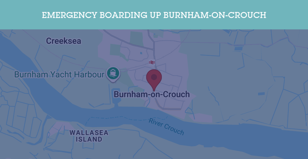 Emergency Boarding Up Services in Burnham-on-Crouch - CM0
