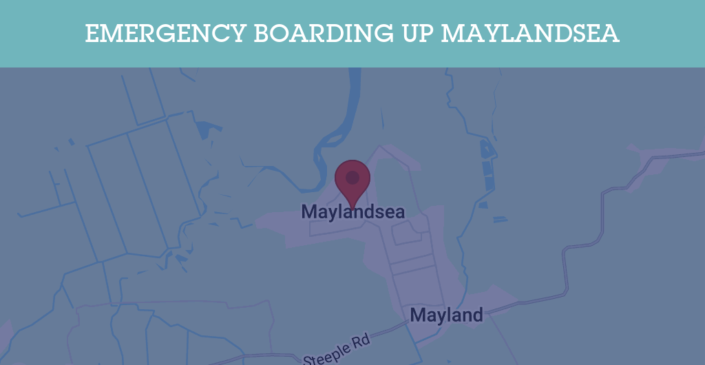 Emergency Boarding Up Services in Maylandsea - CM3