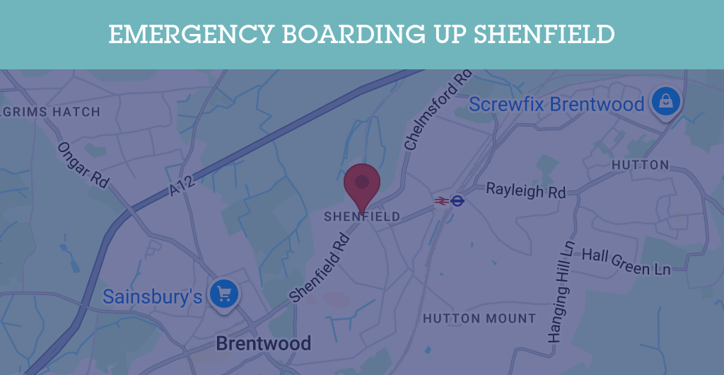 Emergency Boarding Up Services in Shenfield - CM15