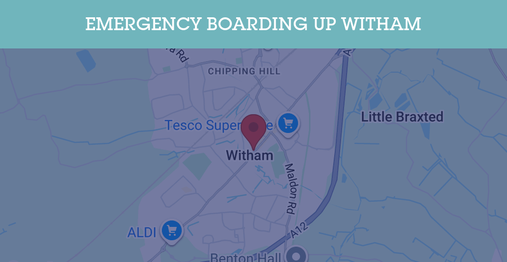 Emergency Boarding Up Services in Witham - CM8