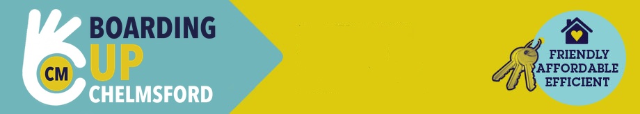Boarding Up Chelmsford Header Banner