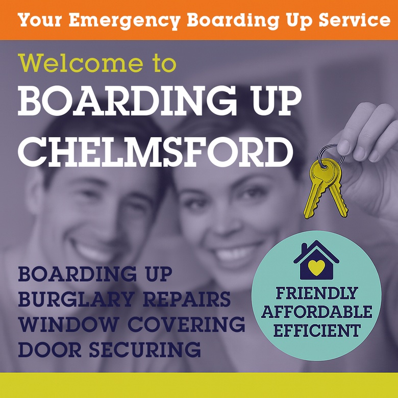 Emergency Boarding Up Chelmsford